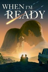 When I’m Ready (2025)